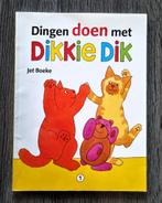 Dingen doen met Dikkie Dik, Ophalen of Verzenden, Zo goed als nieuw, Jet Boeke, 3 tot 4 jaar