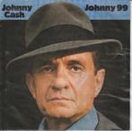Johnny Cash - Johnny 99 (Bruce Springsteen), Ophalen of Verzenden, Zo goed als nieuw, Pop