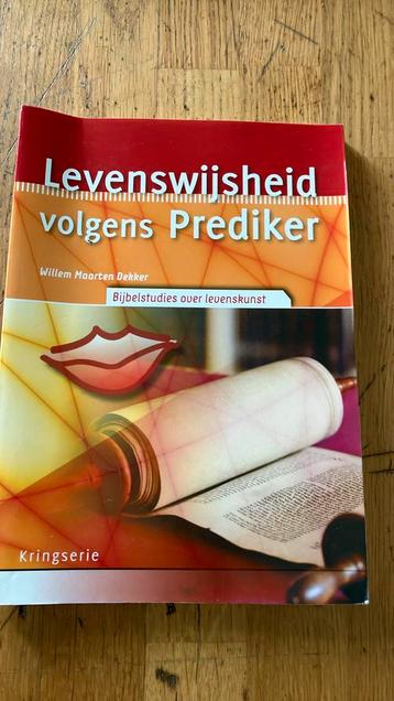 WIllem Maarten Dekker - Levenswijsheid volgens Prediker beschikbaar voor biedingen