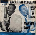 MARVIN GAYE, Ain‘t That Peculiar / She‘s Got To Be Real, Gebruikt, 7 inch, Single, Ophalen of Verzenden
