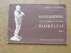 HANDLEIDING VOOR DE BLOKFLUIT DEEL 1- GERRIT VELLEKOOP, Ophalen of Verzenden, Gebruikt, Les of Cursus, Blokfluit