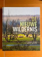 De Nieuwe Wildernis - Oostvaardersplassen, Ophalen of Verzenden, Zo goed als nieuw, Natuur algemeen