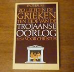 Zo leefden de Grieken ten tijde van de Trojaanse oorlog, 14e eeuw of eerder, Europa, Ophalen of Verzenden, Zo goed als nieuw