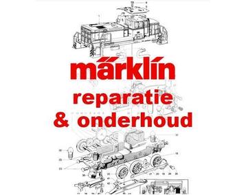 Märklin Reparatie & Onderhoud  beschikbaar voor biedingen