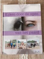 Annemarie van der Toorn - Kijken door de ogen van het paard, Annemarie van der Toorn, Ophalen of Verzenden, Zo goed als nieuw