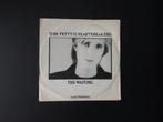 Tom Petty and the Heartbreakers - The Waiting, Gebruikt, 7 inch, Single, Ophalen of Verzenden