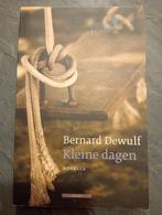 Bernard Dewulf - Kleine dagen, Boeken, Literatuur, Ophalen of Verzenden, Zo goed als nieuw, Nederland, Bernard Dewulf