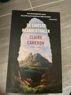 De Laatste Neanderthaler - Claire Cameron, Ophalen of Verzenden, Gelezen, Nederland