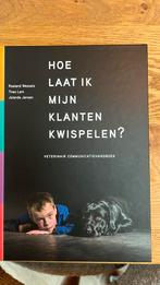 Hoe laat ik mijn klanten kwispelen, Ophalen of Verzenden, Nieuw, Diverse auteurs, Overige wetenschappen