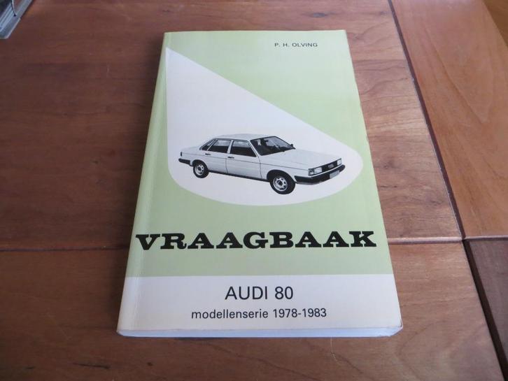 Vraagbaak Audi 80 + 5-cil, Audi 80 diesels, Audi Coupe 78-83, Auto diversen, Handleidingen en Instructieboekjes, Ophalen of Verzenden