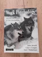 Work Psychology geschreven door Arnold e.a., Sociale psychologie, John Arnold e.d., Ophalen of Verzenden, Zo goed als nieuw
