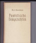 Overduin, ds. J. - Profetische vergezichten (Zegeningen van, Boeken, Godsdienst en Theologie, Ophalen of Verzenden, Gelezen, Overduin, ds. J.