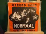 Normaal - Oerend hard / Hij hef geliek, Cd's en Dvd's, Vinyl Singles, Gebruikt, 7 inch, Single, Ophalen of Verzenden