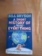 Bill Bryson - A Short History of Nearly Everything, Boeken, Ophalen of Verzenden, Zo goed als nieuw, Bill Bryson