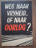 F. Baruch - Weg naar vrijheid of naar oorlog? [CPN 1952], Boeken, Overige Boeken, Ophalen of Verzenden, Zo goed als nieuw