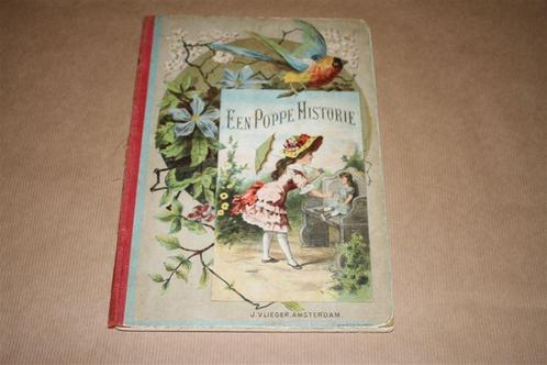 Een Poppe-Historie - Uitg. J. Vlieger - Ca 1880 !!, Boeken, Prentenboeken en Plaatjesalbums, Gelezen, Ophalen of Verzenden