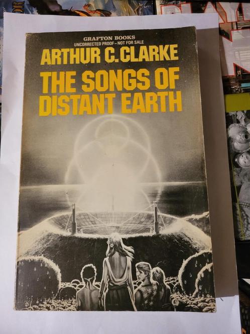 Arthur C. Clarke - The Songs of Distant Earth (Uncorrected, Boeken, Science fiction, Zo goed als nieuw, Ophalen of Verzenden