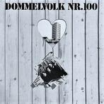 LP - Dommelvolk - NR. 100, Ophalen of Verzenden, Zo goed als nieuw, 12 inch, Streekmuziek