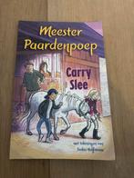 Meester Paardenpoep - Carry Slee, Ophalen of Verzenden, Gelezen, Fictie algemeen