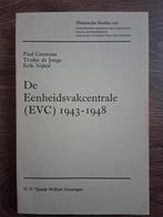 De Eenheidsvakcentrale (EVC) 1943-1948, Ophalen of Verzenden, Zo goed als nieuw, Nederland