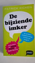 Boek De Bijziende Imker Van Dj Patrick Kicken, Ophalen of Verzenden, Zo goed als nieuw, P. Kicken