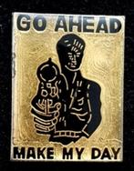 Go Ahead- Make my day pin, Verzamelen, Speldjes, Pins en Buttons, Verzenden, Nieuw, Overige onderwerpen, Speldje of Pin