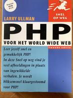 Boek PHP voor het world wide web - Larry Ullman, Larry Ullman, Ophalen of Verzenden, Zo goed als nieuw, Internet of Webdesign