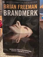Brandmerk - Brian Freeman, Boeken, Ophalen of Verzenden, Zo goed als nieuw, Brian Freeman, Nederland