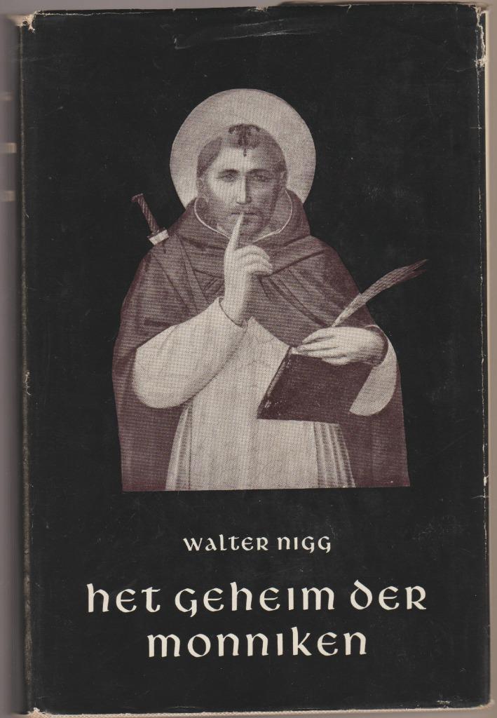 Nigg Prof. Dr. W. : Het geheim der Monnikken 1954., Boeken, Godsdienst en Theologie, Gelezen, Christendom | Katholiek, Verzenden