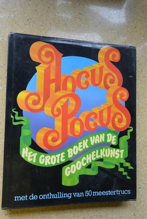 Hocus Pocus Het grote boek van de goochelkunst goochelen, Boeken, Hobby en Vrije tijd, Gelezen, Overige onderwerpen, Ophalen of Verzenden