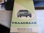 Vraagbaak Mercedes W123 diesel Mercedes 200 D - 300 D '76-80, Auto diversen, Ophalen of Verzenden