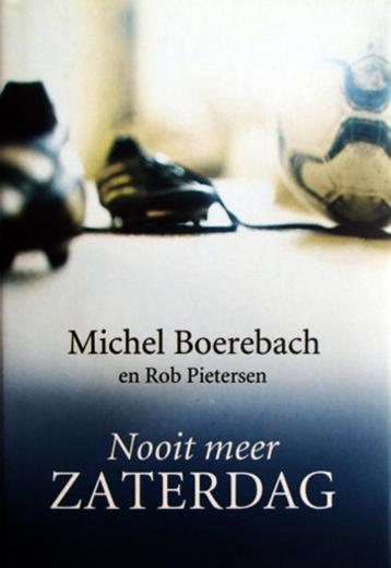 Michel Boerebach & Rob Pietersen - Nooit meer zaterdag beschikbaar voor biedingen