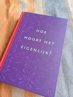 Reinildis van Ditzhuyzen - Hoe hoort het eigenlijk?, Boeken, Ophalen of Verzenden, Zo goed als nieuw, Reinildis van Ditzhuyzen