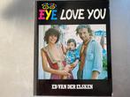 ED VAN DER ELSKEN - EYE LOVE YOU (1977) 1st EERSTE DRUK, Verzenden, Zo goed als nieuw, Ed van der Elsken, Fotografen