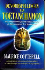 De voorspellingen van Toetanchamon - Maurice Cotterell, Boeken, Ophalen of Verzenden, Zo goed als nieuw, Overige onderwerpen, Maurice Cotterell