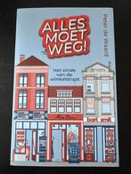 Alles moet weg - Over het einde van de winkelstraat, Ophalen of Verzenden, Gelezen, Nederland