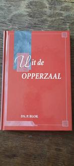 P. Blok - Uit de opperzaal, Boeken, Ophalen of Verzenden, Zo goed als nieuw, P. Blok