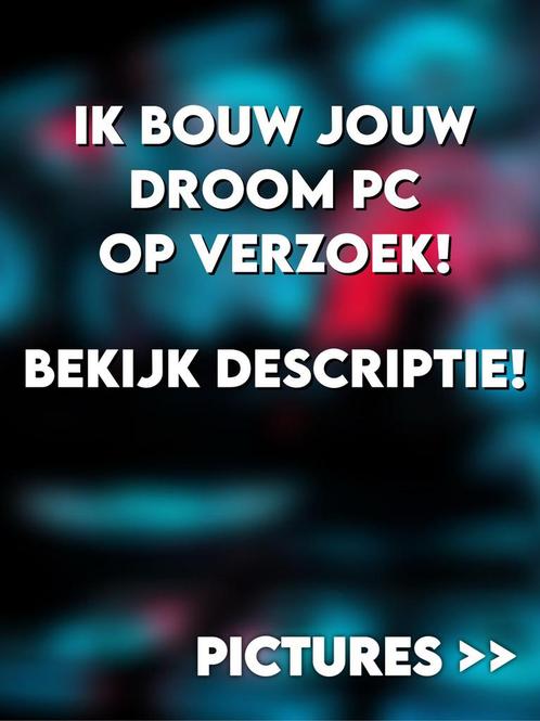 Game PC laten bouwen?, Computers en Software, Desktop Pc's, Nieuw, Onbekend, HDD, SSD, 64 GB of meer, Met videokaart, Met monitor
