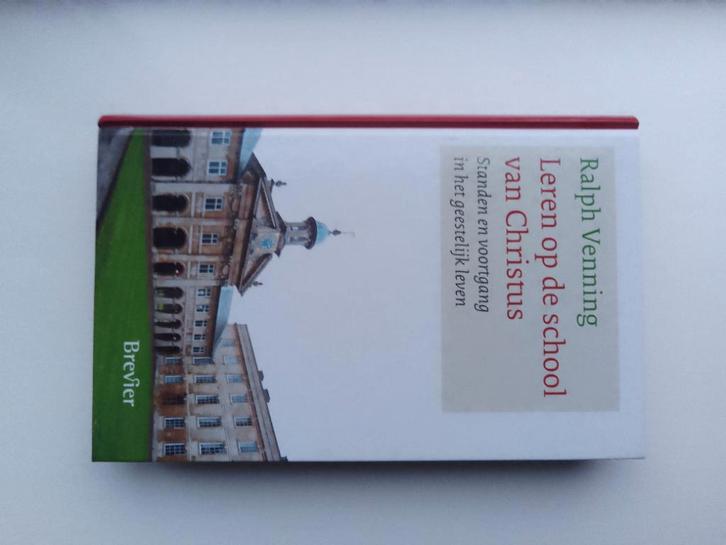 Leren op de school van Christus - Ralph Venning, Boeken, Godsdienst en Theologie, Zo goed als nieuw, Christendom | Protestants