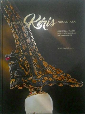 Boek Keris Pesona Nusantara Keris Summit 2015 Djogja BUCKPN beschikbaar voor biedingen