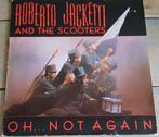 LP Roberto Jacketti & The Scooters - Oh... not again  (1), Cd's en Dvd's, Vinyl | Pop, Ophalen of Verzenden, Gebruikt