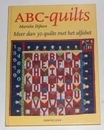 ABC-quilts Marieke Dijkers 131453, Boeken, Ophalen of Verzenden, Zo goed als nieuw, Borduren en Naaien