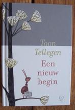 Een nieuw begin - Toon Tellegen - hc, Ophalen of Verzenden, Zo goed als nieuw, Toon Tellegen