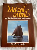 Met Zeil en treil Frits R Loomeijer, Ophalen of Verzenden, Zo goed als nieuw, Boek of Tijdschrift