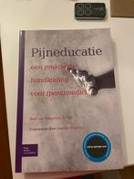 Pijneducatie - Handleiding voor (para)medici, Ophalen of Verzenden, Beta, Zo goed als nieuw, HBO
