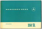 Mercedes Benz 350 SL handleiding Betriebsanleitung, Auto diversen, Handleidingen en Instructieboekjes, Verzenden
