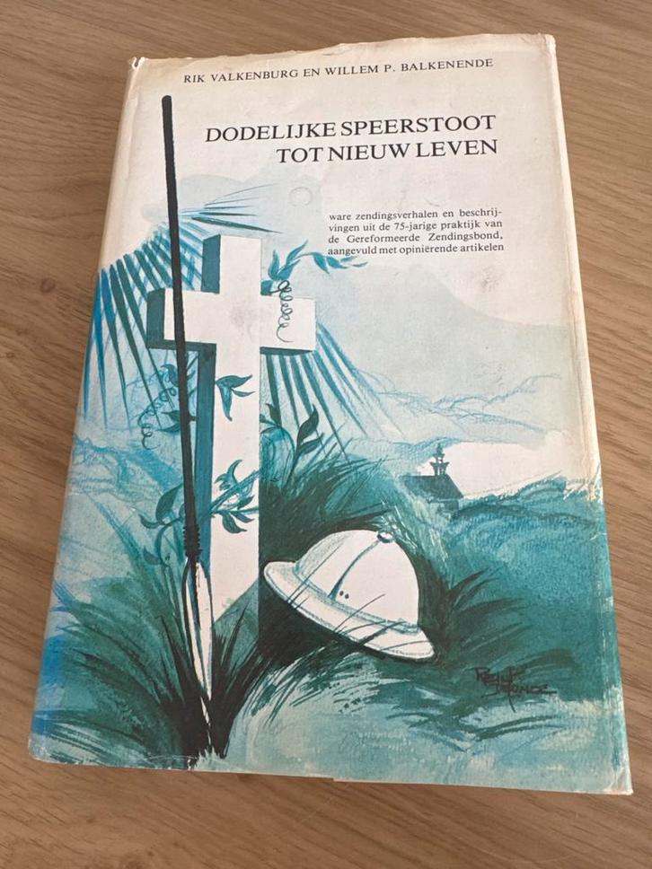 Dodelijke Speerstoot tot Nieuw Leven, Boeken, Godsdienst en Theologie, Gelezen, Christendom | Protestants, Ophalen of Verzenden
