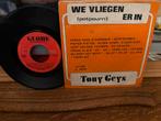 Tony Geys - We Vliegen Er In Single, 7 inch, Single, Ophalen of Verzenden, Zo goed als nieuw