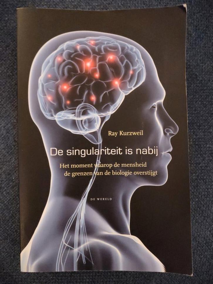 Ray Kurzweil - De Singulariteit is nabij, Boeken, Politiek en Maatschappij, Zo goed als nieuw, Wereld, Ophalen of Verzenden