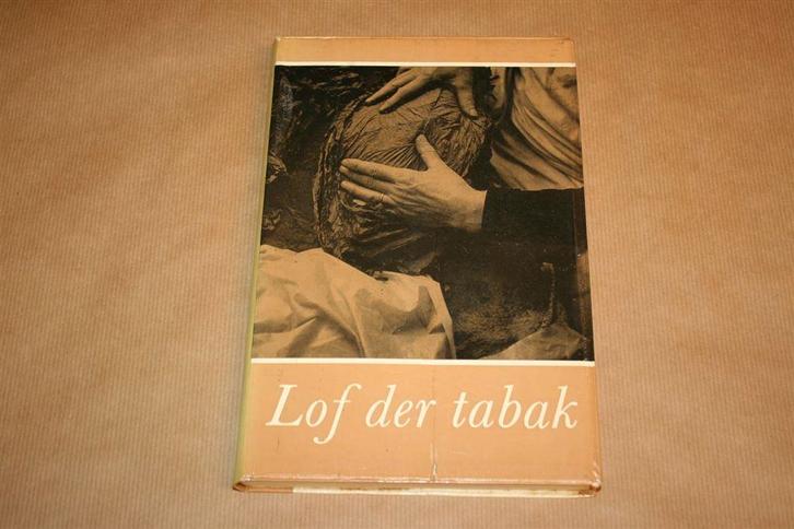 Boek. Lof der tabak, bezongen met pen, camera en tekenstift., Verzamelen, Rookartikelen, Aanstekers en Luciferdoosjes, Gebruikt